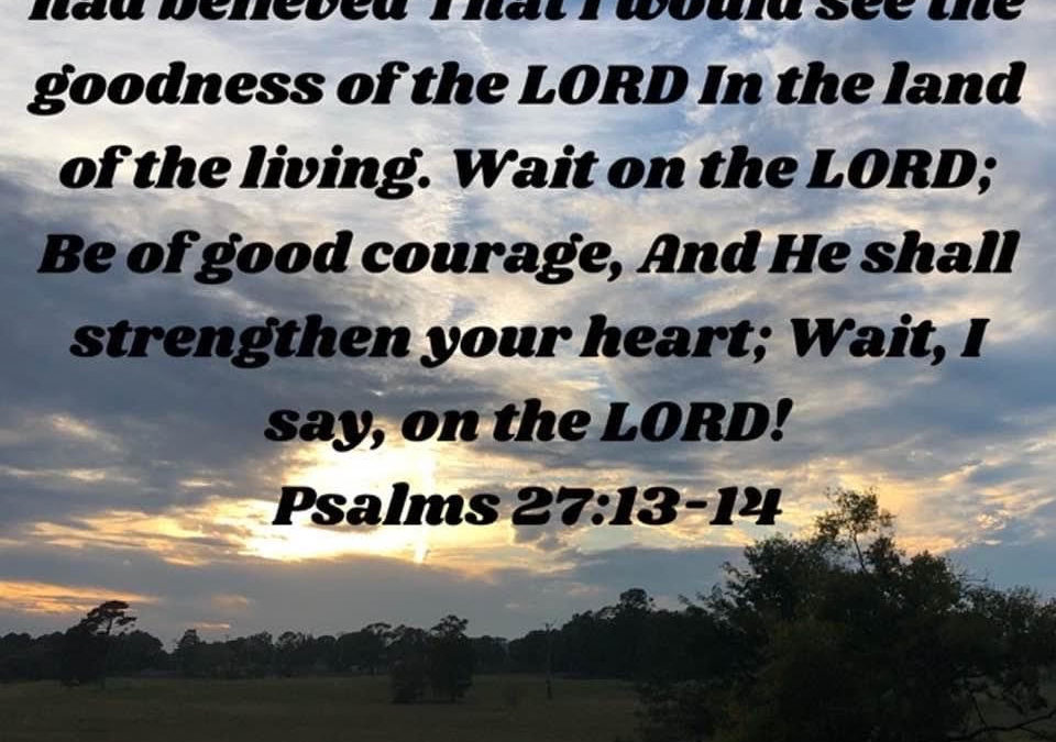 Wait on the Lord